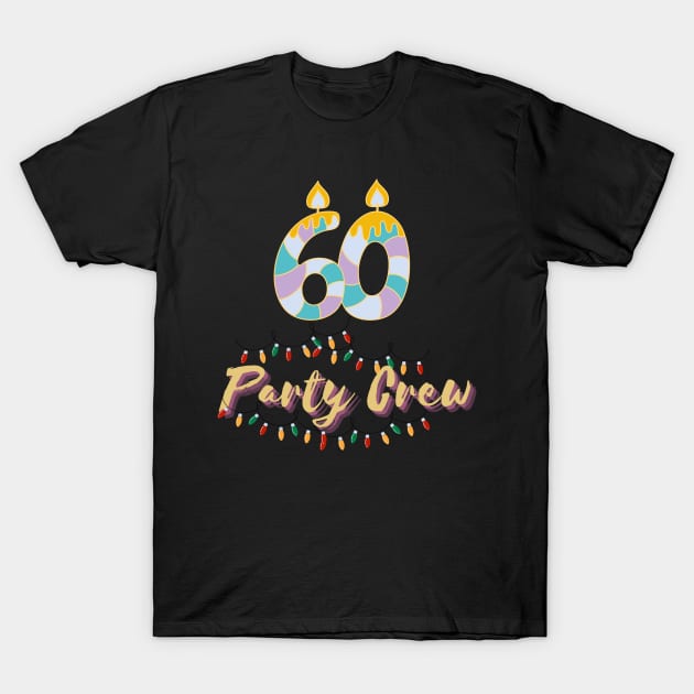 Happy Birthday 60 Years party crew candle T-Shirt by patsuda